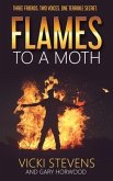 Flames to a Moth (eBook, ePUB)