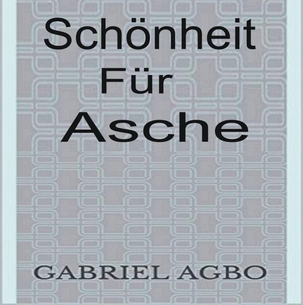 Schönheit für Asche (eBook, ePUB) Schönheit für Asche (eBook, ePUB)