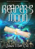 Reaper's Moon (The Moons of Epigaea, #2) (eBook, ePUB)