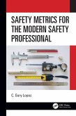 Safety Metrics for the Modern Safety Professional (eBook, ePUB)