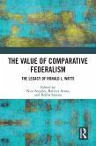The Value of Comparative Federalism (eBook, ePUB)