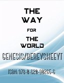 The Way for The World - Genesis/Bereysheeyt (eBook, ePUB)