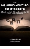 Los 10 Mandamientos del Marketing Digital (eBook, ePUB)