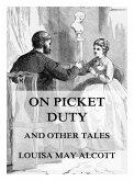 On Picket Duty (And Other Tales) (eBook, ePUB)