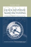 Quick Response Manufacturing (eBook, ePUB) Quick Response Manufacturing (eBook, ePUB)