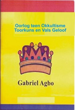 Cover Oorlog teen Okkultisme, Toorkuns en Vals Geloof (eBook, ePUB)