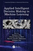 Applied Intelligent Decision Making in Machine Learning (eBook, ePUB)