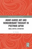 Avant-Garde Art and Non-Dominant Thought in Postwar Japan (eBook, ePUB)