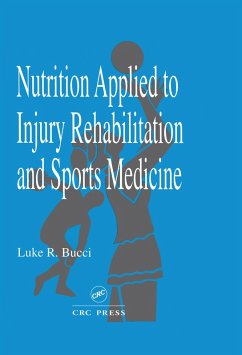 Cover Nutrition Applied to Injury Rehabilitation and Sports Medicine (eBook, PDF)