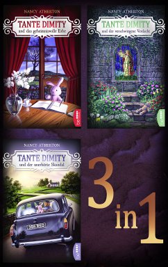 Tante Dimity und das geheimnisvolle Erbe - Tante Dimity und der verschwiegene Verdacht - Tante Dimity und der unerhörte Skandal (eBook, ePUB) - Atherton, Nancy