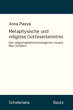 Metaphysische und religiöse Gotteserkenntnis (eBook, PDF) - Piazza, Anna