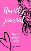 Anxiety Journal: A practical tool to managing stress, understanding anxiety and its triggers. (eBook, ePUB)