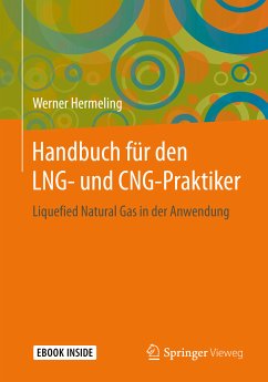 Handbuch für den LNG- und CNG-Praktiker (eBook, PDF) - Hermeling, Werner