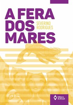 A fera dos mares (eBook, ePUB) - Rodrigues, Severino