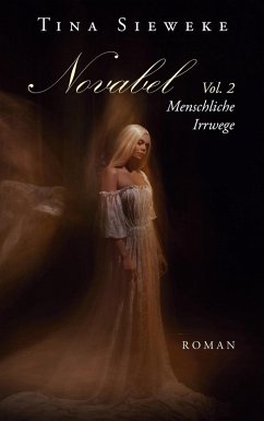 Novabel. Vol. 2 Menschliche Irrwege (eBook, ePUB) - Sieweke, Tina