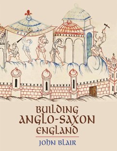 Building Anglo-Saxon England (eBook, ePUB) - Blair, John