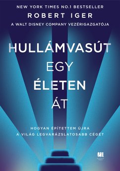 Hullámvasút egy életen át (eBook, ePUB) - Iger, Robert