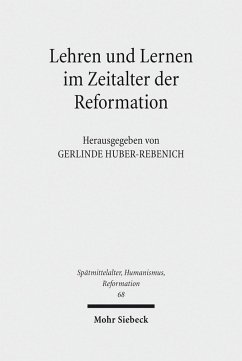 Lehren und Lernen im Zeitalter der Reformation (eBook, PDF)