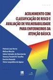 Guia de acolhimento com classificação de risco e avaliação de vulnerabilidades para enfermeiros da atenção básica (eBook, ePUB)