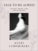 Talk to Me Always (eBook, ePUB) Talk to Me Always (eBook, ePUB)