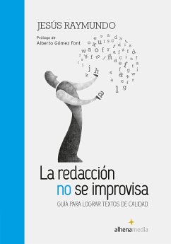 La redacción no se improvisa (eBook, PDF) - Raymundo, Jesús