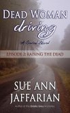 Dead Woman Driving - Episode 2: Raising The Dead (eBook, ePUB) Dead Woman Driving - Episode 2: Raising The Dead (eBook, ePUB)