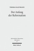 Der Anfang der Reformation (eBook, PDF)