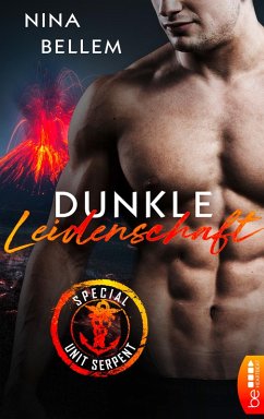 Special Unit Serpent – Dunkle Leidenschaft (eBook, ePUB) - Bellem, Nina