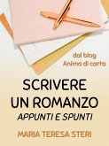 Scrivere un romanzo - Appunti e spunti (eBook, ePUB)