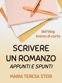 Scrivere un romanzo - Appunti e spunti (eBook, ePUB)