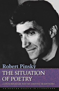 The Situation of Poetry (eBook, ePUB) - Pinsky, Robert