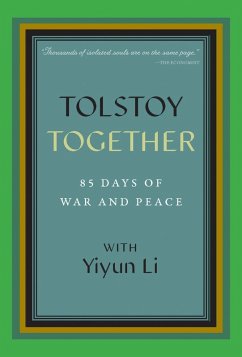 Tolstoy Together (eBook, ePUB) - Li, Yiyun; A Public Space