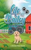 Life of Bailey. A True Story From Puppy To Dog (eBook, ePUB)