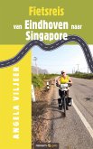 Fietsreis van Eindhoven naar Singapore (eBook, ePUB)