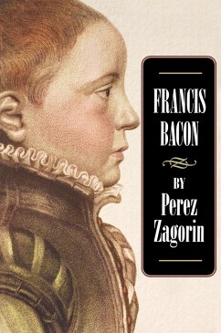 Francis Bacon (eBook, ePUB) - Zagorin, Perez