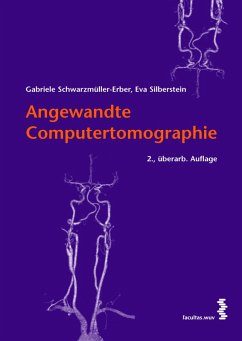 Angewandte Computertomographie (eBook, PDF) - Schwarzmüller-Erber, Gabriele; Silberstein, Eva