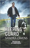 Keeping Guard (eBook, ePUB) Keeping Guard (eBook, ePUB)