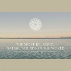 The Most Relaxing Nature Sounds In The World (MP3-Download)