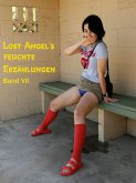 Lost Angel's feuchte Erzählungen VII (eBook, ePUB)