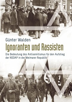 Ignoranten und Rassisten (eBook, ePUB) - Walden, Günter