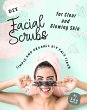 DIY Facial Scrubs for Clear and Glowing... - Bild 1