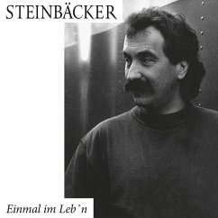 Einmal Im Leb'N - Steinbäcker,Gert