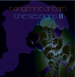 The Sessions Ii (2cd) - Tangerine Dream