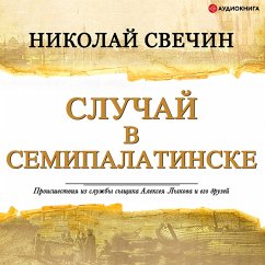 Case in Semipalatinsk (MP3-Download) - Svechin, Nikolay