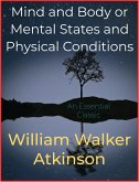Mind and Body or Mental States and Physical Conditions (eBook, ePUB)