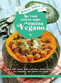 Se vuoi essere sano cucina vegano (eBook, ePUB)