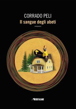 Il sangue degli abeti (eBook, ePUB) - Peli, Corrado