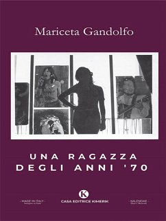 Una ragazza degli anni '70 (eBook, ePUB) - Gandolfo, Mariceta