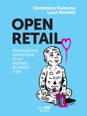Open Retail. Innovazione sostenibile in un mondo di atomi e bit (eBook, ePUB)