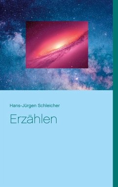 Erzählen (eBook, ePUB) - Schleicher, Hans-Jürgen